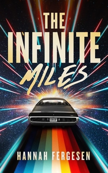 The Infinite Miles, Hannah Fergesen - Gebonden - 9798200850082