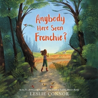 Anybody Here Seen Frenchie?, Leslie Connor - AVM - 9798200853113