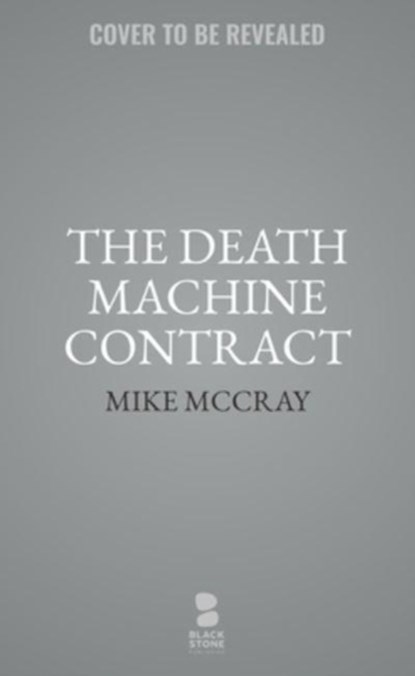 The Death Machine Contract, John Preston ; Michael McDowell - Paperback - 9798200881963