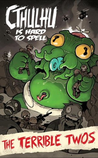 Cthulhu is Hard to Spell: The Terrible Twos, Russell Nohelty - Ebook - 9798201000219