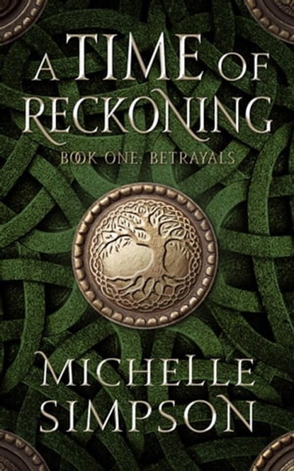 A Time of Reckoning: Book One Betrayals, Michelle Simpson - Ebook - 9798201001339