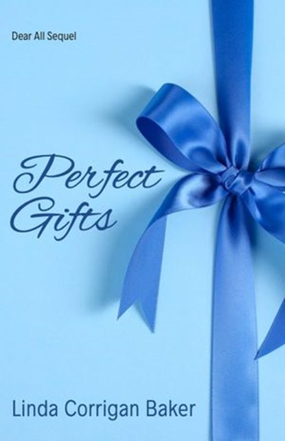 Perfect Gifts, Linda Corrigan Baker - Ebook - 9798201002060
