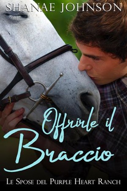 Offrirle il Braccio, Shanae Johnson ; Valentina Giglio - Ebook - 9798201003067