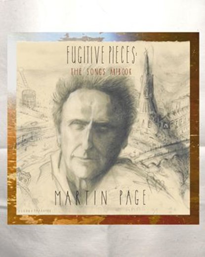 Fugitive Pieces: The Songs ArtBook, Martin Page - Ebook - 9798201014292