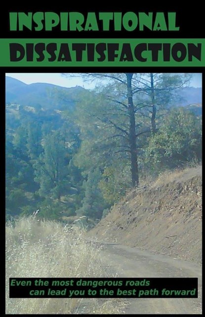 Inspirational Dissatisfaction, Steven Kind - Paperback - 9798201031435