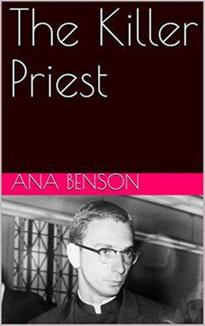 The Killer Priest, Ana Benson - Ebook - 9798201035693