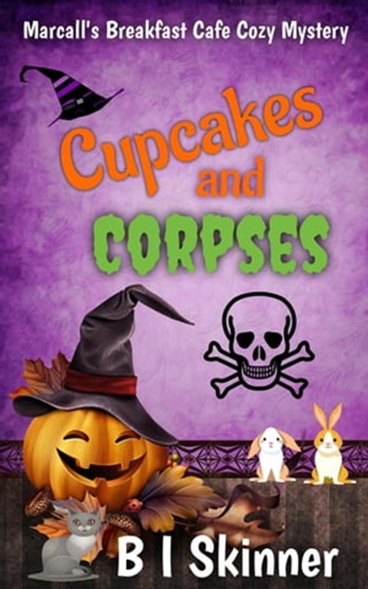 Cupcakes & Corpses, B I Skinner - Ebook - 9798201040697
