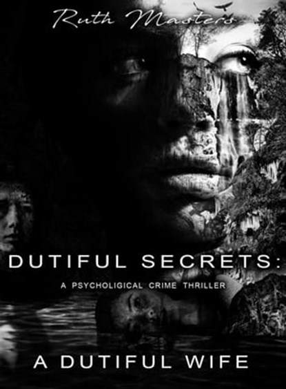 Dutiful Secrets: A Dutiful Wife, Ruth Masters - Ebook - 9798201041168