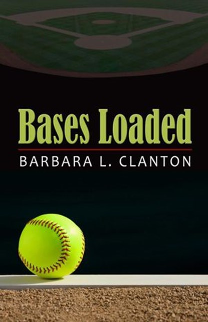 Bases Loaded, Barbara L. Clanton - Ebook - 9798201043018