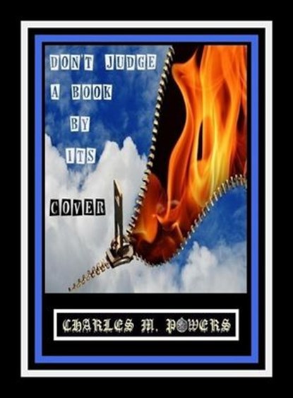 Don't Judge a Book By its Cover, Charles Michael Powers - Ebook - 9798201044190