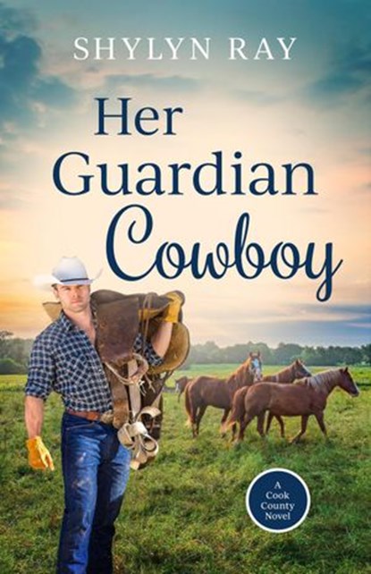 Her Guardian Cowboy, Shylyn Ray - Ebook - 9798201045623