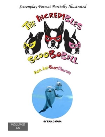 The Incredibles Scoobobell Mom and Baby Dolphin, paolo nana - Ebook - 9798201047832