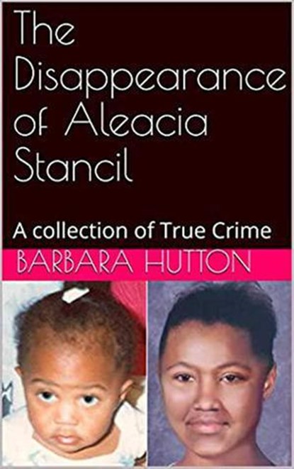 The Disappearance of Aleacia Stancil, Barbara Hutton - Ebook - 9798201050016