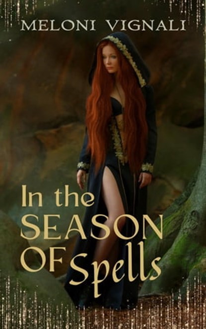 In the Season of Spells, Meloni Vignali - Ebook - 9798201057350