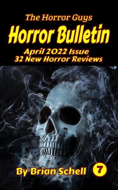 Horror Bulletin Monthly April 2022, Brian Schell - Ebook - 9798201060084