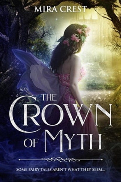 The Crown of Myth, Mira Crest - Ebook - 9798201062453