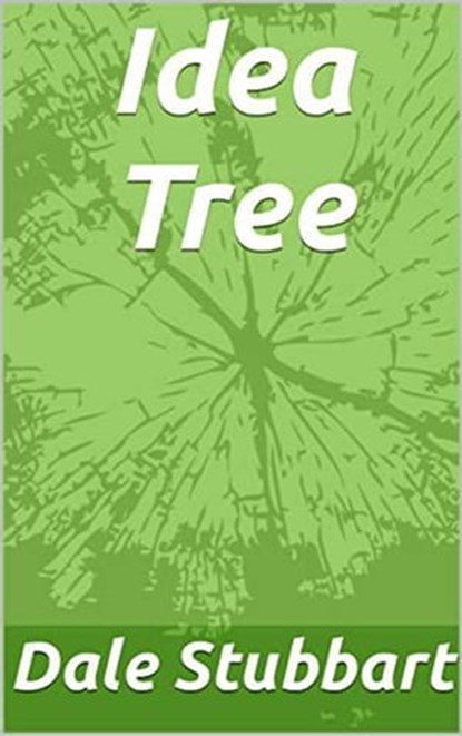 Idea Tree, Dale Stubbart - Ebook - 9798201065096