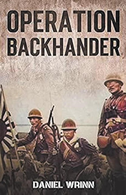 Operation Backhander, Daniel Wrinn - Paperback - 9798201066093