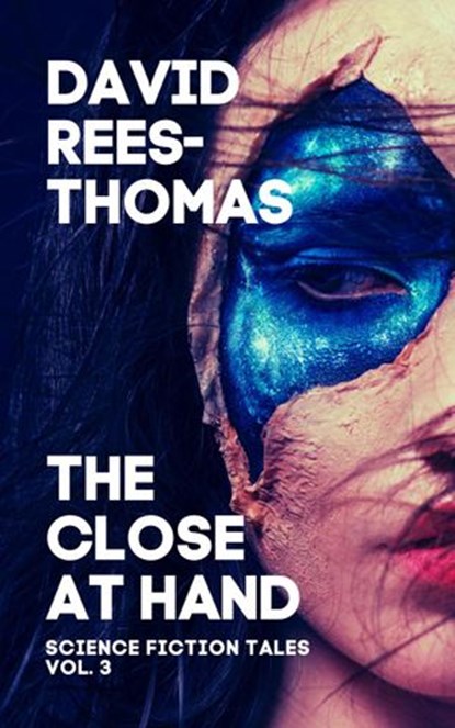 The Close at Hand, David Rees-Thomas - Ebook - 9798201079345