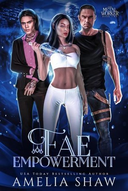Fae Empowerment, Amelia Shaw ; Maggie Shaw - Ebook - 9798201080761