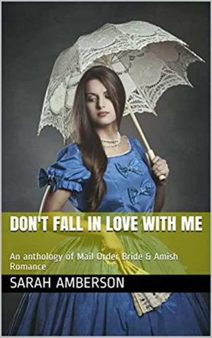 Don't Fall In Love With Me, Sarah Amberson - Ebook - 9798201086497