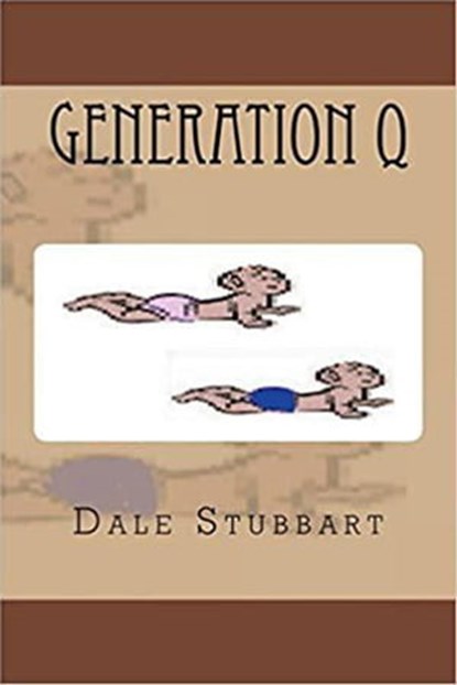 Generation Q, Dale Stubbart - Ebook - 9798201091804