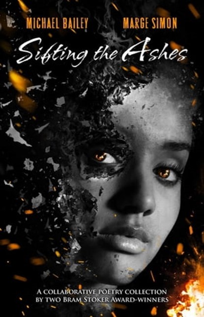 Sifting the Ashes, Marge Simon ; Michael Bailey - Ebook - 9798201092214