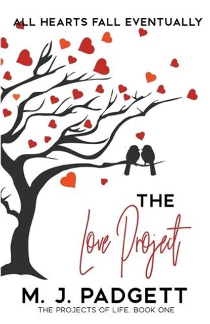 The Love Project, PADGETT,  M J - Paperback - 9798201099619