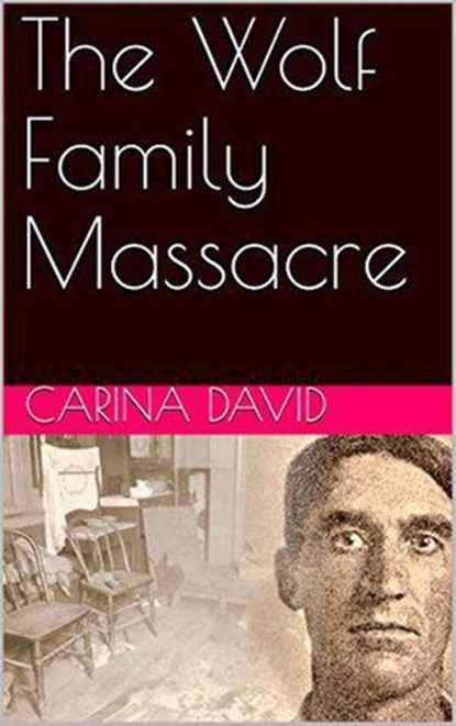 The Wolf Family Massacre, Karina David - Ebook - 9798201104511