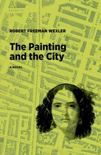 The Painting and the City, Robert Freeman Wexler - Ebook - 9798201111687