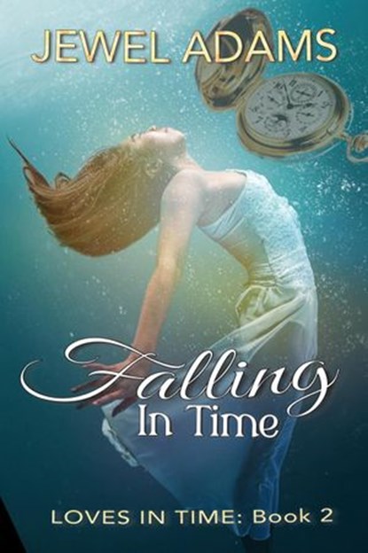 Falling In Time, Jewel Adams - Ebook - 9798201119201