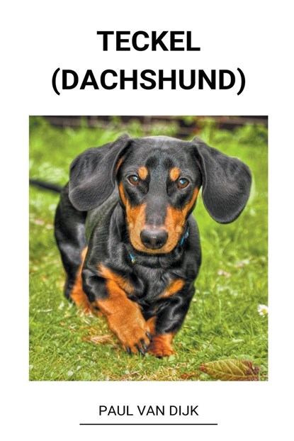 Teckel (dachshund), DIJK,  Paul Van - Paperback - 9798201121136