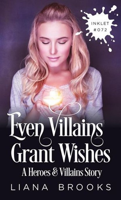 Even Villains Grant Wishes, Liana Brooks - Ebook - 9798201121815