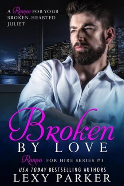 Broken By Love Book 3, Lexy Parker - Ebook - 9798201139087