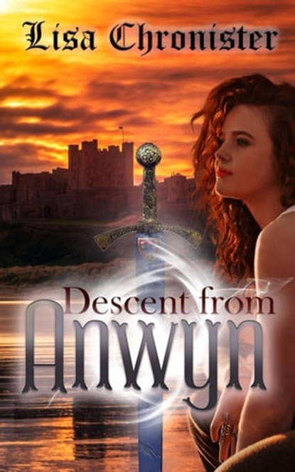 Descent from Anwyn, Lisa Williams - Ebook - 9798201149529