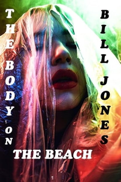 The Body on the Beach, BILL JONES - Ebook - 9798201150211
