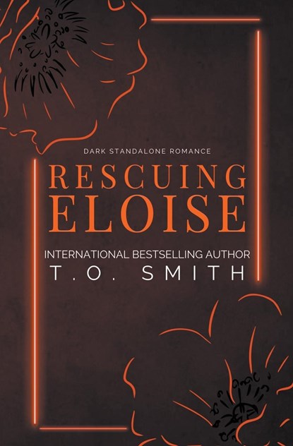 Rescuing Eloise, T. O. Smith - Paperback - 9798201150297
