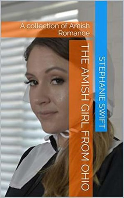 The Amish Girl From Ohio, Stephanie Swift - Ebook - 9798201150976