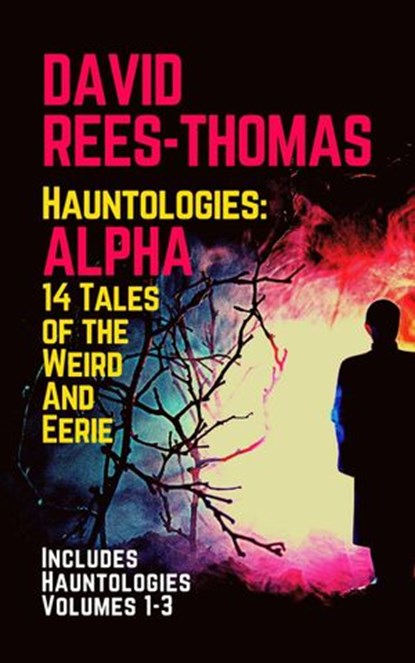 Hauntologies: ALPHA, David Rees-Thomas - Ebook - 9798201159535