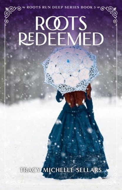 Roots Redeemed, Tracy Michelle Sellars - Ebook - 9798201159900