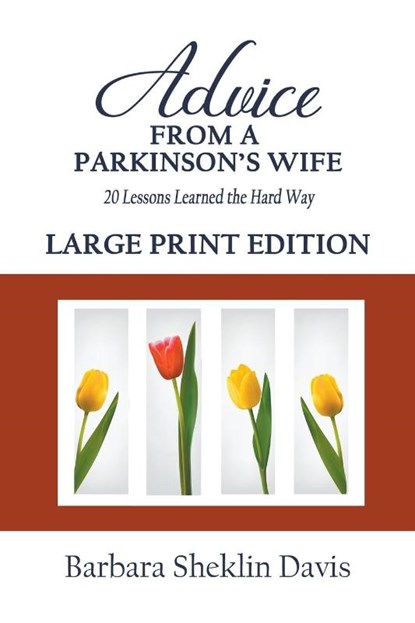 Advice From a Parkinson's Wife, Barbara Sheklin Davis - Paperback - 9798201161774