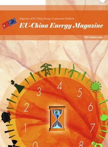 EU China Energy Magazine 2021 Autumn Issue, EU-China Energy Cooperation Platform Project - Ebook - 9798201163280