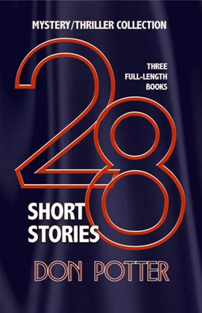 28 Stories: Mystery Thriller Collection, Don Potter - Ebook - 9798201164348