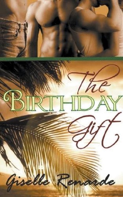 The Birthday Gift, RENARDE,  Giselle - Paperback - 9798201169527