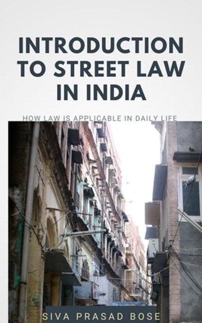 Introduction to Street Law in India, Siva Prasad Bose - Ebook - 9798201176884