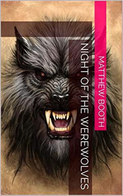 Night of the Werewolves, Matthew Booth - Ebook - 9798201187460