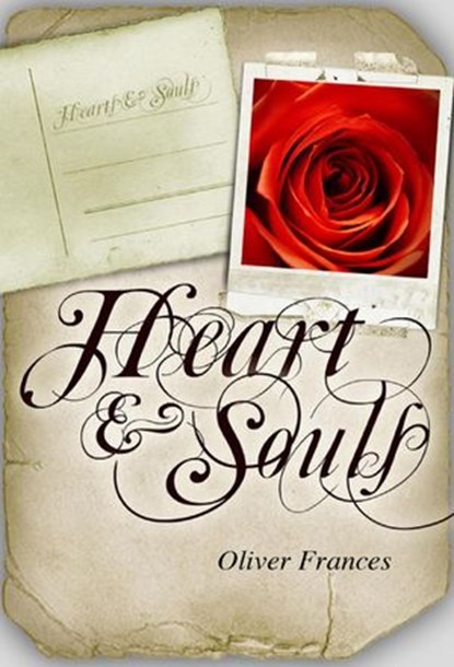 Heart & Souls: The Complete Collection, Oliver Frances - Ebook - 9798201191504