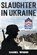 Slaughter in Ukraine, Daniel Wrinn - Paperback - 9798201203498