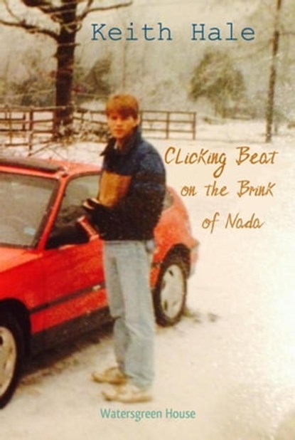 Clicking Beat on the Brink of Nada, Keith Hale - Ebook - 9798201204914