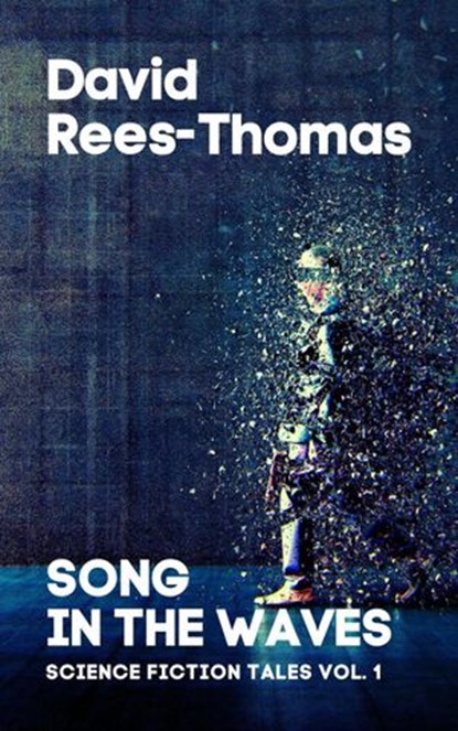 Song in the waves, David Rees-Thomas - Ebook - 9798201205591